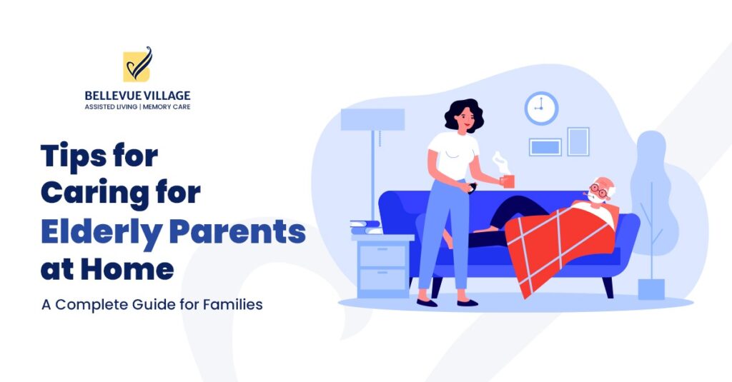 Tips for Caring for Elderly Parents at Home